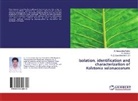 Narasimha Murthy, K Narasimha Murthy, K. Narasimha Murthy, K Soumya, K. Soumya, C Udayashankar... - Isolation, identification and characterization of Ralstonia solanacearum