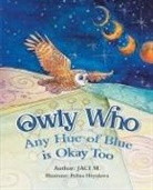 Jaci M, Polina Hrytskova - Owly Who