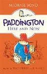 Michael Bond, Michael/ Alley Bond, R W Alley, R. W. Alley - Paddington Here and Now