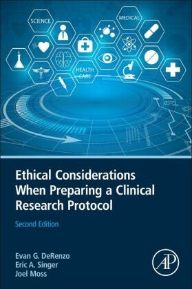 Evan DeRenzo, Evan (Center for Ethics DeRenzo, DeRenzo Evan, Eric A. Singer, Joel Moss, … - Ethical Considerations When Preparing a Clinical Research Protocol