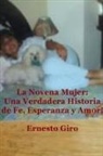 Ernesto Giro - La Novena Mujer