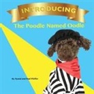 Nyomi Pfeffer, Paul Pfeffer - Introducing the Poodle Named Oodle