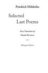 Friedrich Holderlin, Friedrich Hölderlin - Selected Last Poems