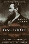 James Grant - Bagehot
