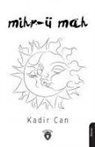 Kadir Can - Mihr-ü Mah