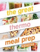 Tracey Pattison, Pattison Tracey - The Great Thermo Meal Prep Cookbook