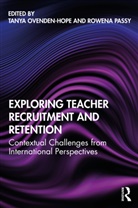 Tanya Passy Ovenden-Hope, Tanya Ovenden-Hope, Rowena Passy, Rowena (University of Plymouth Passy - Exploring Teacher Recruitment and Retention