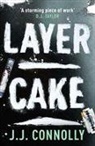 J. J. Connolly, J.j. Connolly, CONNOLLY J J - Layer Cake