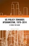 Teitler, Anthony Teitler, Anthony (Karlshochschule International Un Teitler, Anthony (Karlshochshule International Uni Teitler - Us Policy Towards Afghanistan, 1979-2014