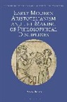 Danilo Facca, Prof Danilo Facca, FACCA DANILO, Marco Sgarbi - EARLY MODERN ARISTOTELIANISM AND TH