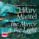 Hilary Mantel - The Mirror and the Light (Audiolibro)