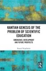 NEJADMEHR, Rasoul Nejadmehr, Nejadmehr Rasoul - Kantian Genesis of the Problem of Scientific Education