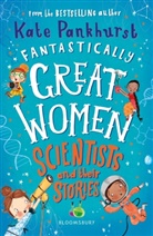 Kate Pankhurst, Kate Pankhurst - Fantastically Great Women Scientists and Their Stories