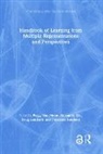Peggy List Van Meter, Panayiota Kendeou, Alexandra List, Doug Lombardi, Peggy Van Meter - Handbook of Learning From Multiple Representations and Perspectives