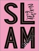 Nikita Gill, Nikita Gill - Slam! You're Gonna Wanna Hear This