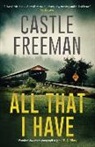 Freeman, Castle Freeman, FREEMAN CASTLE - All That I Have