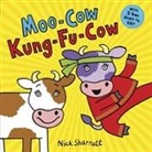 Nick Sharratt, Sharratt Nick - Moo-Cow, Kung-Fu-Cow