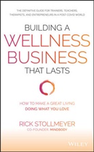 Rick Stollmeyer - Building a Wellness Business That Lasts