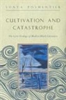 Sonya Posmentier, Sonya (Assistant Professor Posmentier - Cultivation and Catastrophe