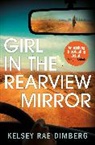 Kelsey Rae Dimberg - Girl in the Rearview Mirror