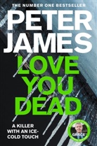 Peter James, James Peter - Love You Dead