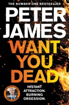 Peter James, James Peter - Want You Dead
