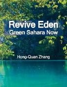 Hong-Quan Zhang - Revive Eden: Green Sahara Now Volume 1