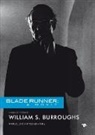 William S Burroughs - Blade Runner: A Movie