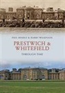 Paul Hindle, Harry Wilkinson - Prestwich & Whitefield Through Time