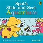 Eric Hill - Spot's Slide and Seek: Aquarium
