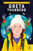 Devika Jina, Petra Braun - The Extraordinary Life of Greta Thunberg