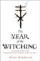 Alexis Henderson - The Year of the Witching