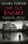 Henry Porter - The Old Enemy