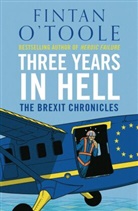 Fintan O'Toole, Fintan O''toole, O'Toole Fintan - Three Years in Hell