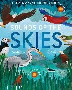 Moira Butterfield, Jonathan Woodward,  Woodward Jonathan - Sounds of the Skies - Discover amazing birds and wildlife
