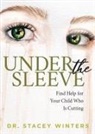 Dr. Stacey Winters - Under the Sleeve
