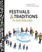 Barbara Piatti, Yvonne Rogenmoser, Yvonne Rogenmoser - Festivals and Traditions in Switzerland