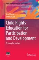 Murl Desai, Murli Desai, Sheetal Goel - Child Rights Education for Participation and Development