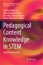 Sherry Browne Graves, Sherryl Browne Graves, Sherryl Browne Graves, Marisa Harford, Erin Shay, Erin Shay et al... - Pedagogical Content Knowledge in STEM