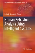 D. Jude Hemanth, Jude Hemanth, D Jude Hemanth - Human Behaviour Analysis Using Intelligent Systems
