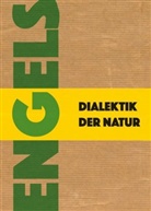 Friedrich Engels - Dialektik der Natur