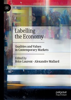 Bric Laurent, Brice Laurent, MALLARD, Mallard, Alexandre Mallard - Labelling the Economy