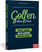 Renaud Guillard - Golfen ohne Frust