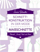Teresa Gilewska - Schnittkonstruktion in der Mode - Maßschnitte