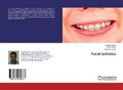 Reena R. Kumar, Reena R Kumar, Reena R. Kumar, Kuldee Rathor, Kuldeep Rathor, Ashis Yadav... - Facial esthetics
