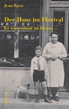 Jean Egen - Der Hans im Florival