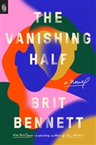 Brit Bennett - The Vanishing Half