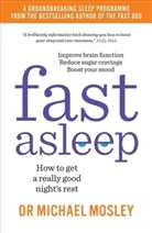 Dr Michael Mosley, Dr Michael Mosley, Michael Mosley, Michale Mosley - Fast Asleep