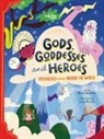 Marzia Accatino, Laura Brenlla, Lonely Planet Kids, Laura Brenlla - God, Goddesses, and Heroes