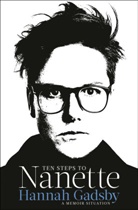 Hannah Gadsby - Ten Steps to Nanette